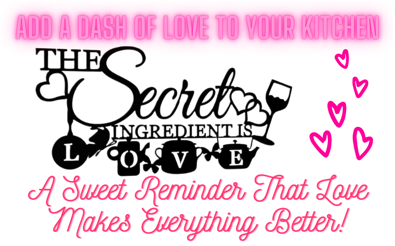 You are currently viewing The Secret Ingredient Is Love Wall Art: Elegance With Purpose